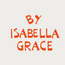 BY ISABELLA GRACE